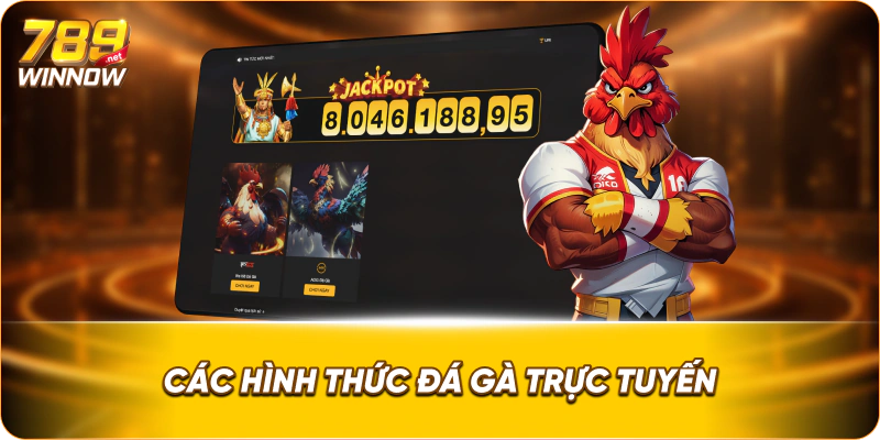 Các hình thức đá gà trực tuyến