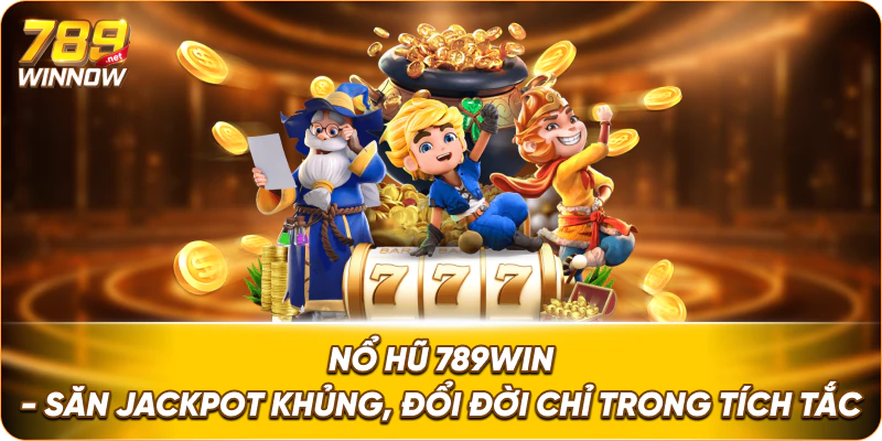 Nổ Hũ 789win