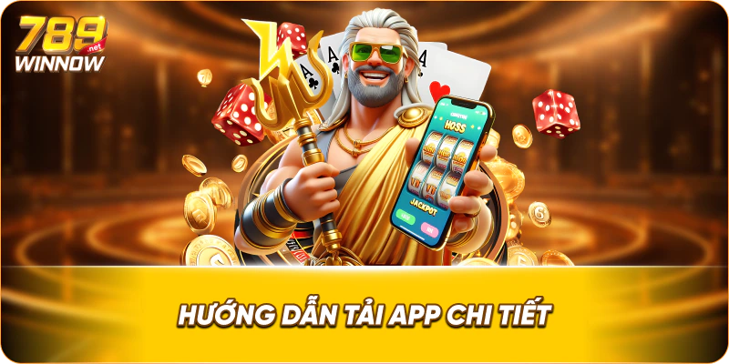 Hướng dẫn tải app chi tiết.